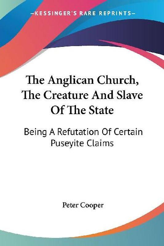 The Anglican Church, The Creature And Slave Of The State