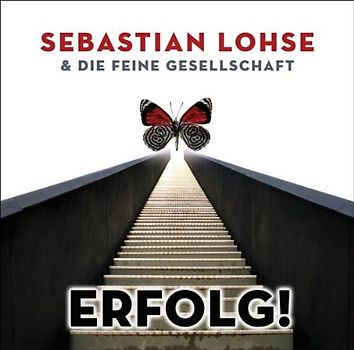 Sebastian Lohse & die Feine Gesellschaft - Erfolg