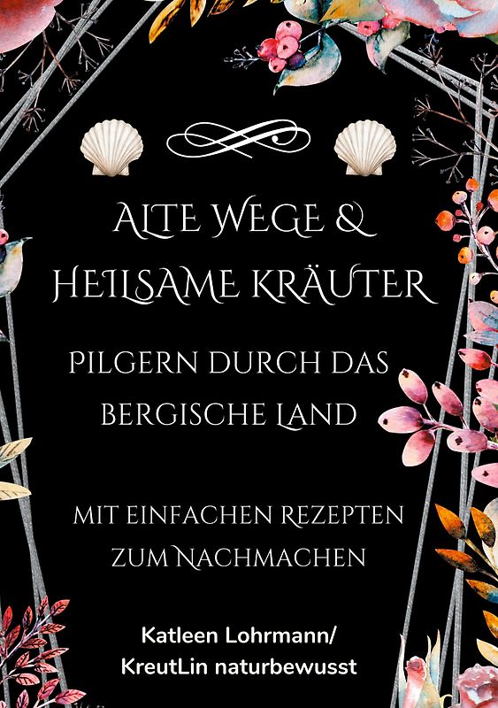 Alte Wege & heilsame Kräuter