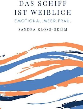 Das Schiff ist weiblich