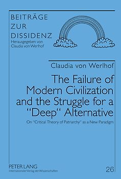 The Failure of Modern Civilization and the Struggle for a «Deep» Alternative