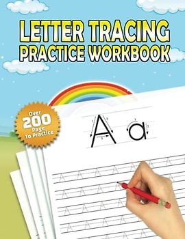 Letter Tracing Practice Workbook: Alphabet Handwriting Practice workbook for kids: Preschool writing Workbook with Sight words for Pre K, Kindergarten ... Preschool & Kindergarten). 8.5 x 11 inches