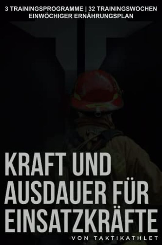 Kraft und Ausdauer für Einsatzkräfte