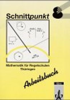 Schnittpunkt - Ausgabe für Regelschulen in Thüringen / Arbeitsbuch 8 (Kurs I)