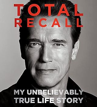 Total Recall: My Unbelievably True Life Story