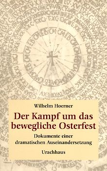 Der Kampf um das bewegliche Osterfest