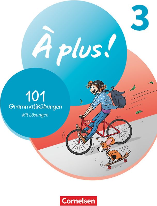 À plus ! Neubearbeitung - Französisch als 1. und 2. Fremdsprache - Ausgabe 2020 - Band 3