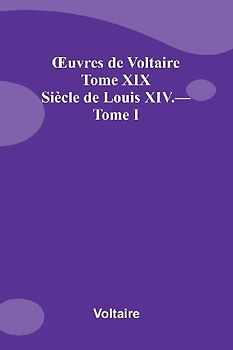 uvres de Voltaire Tome XIX