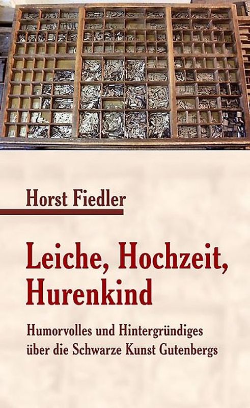 Leiche, Hochzeit, Hurenkind