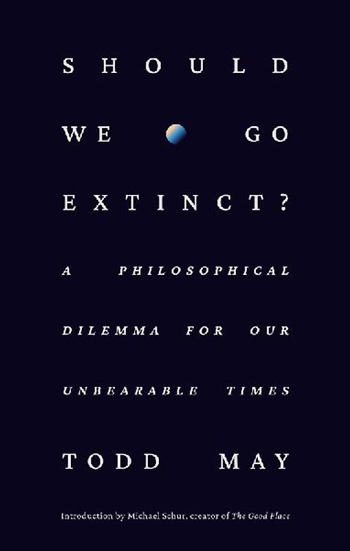 Should We Go Extinct?