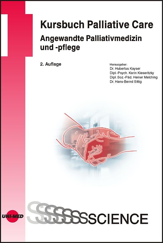 Kursbuch Palliative Care. Angewandte Palliativmedizin und -pflege