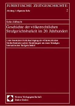 Geschichte der völkerrechtlichen Strafgerichtsbarkeit im 20. Jahrhundert