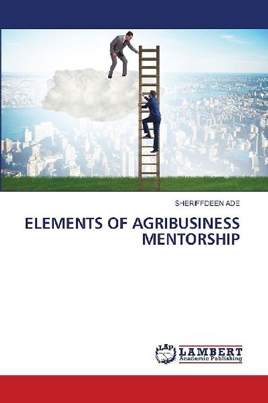 ELEMENTS OF AGRIBUSINESS MENTORSHIP