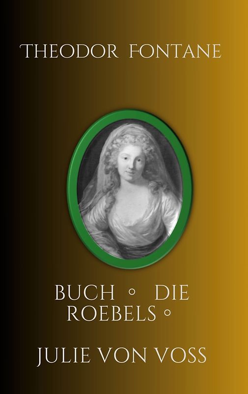 Julie von Voß, Die Röbels, Buch