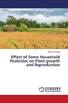 Effect of Some Household Pesticides on Plant growth and Reproduction