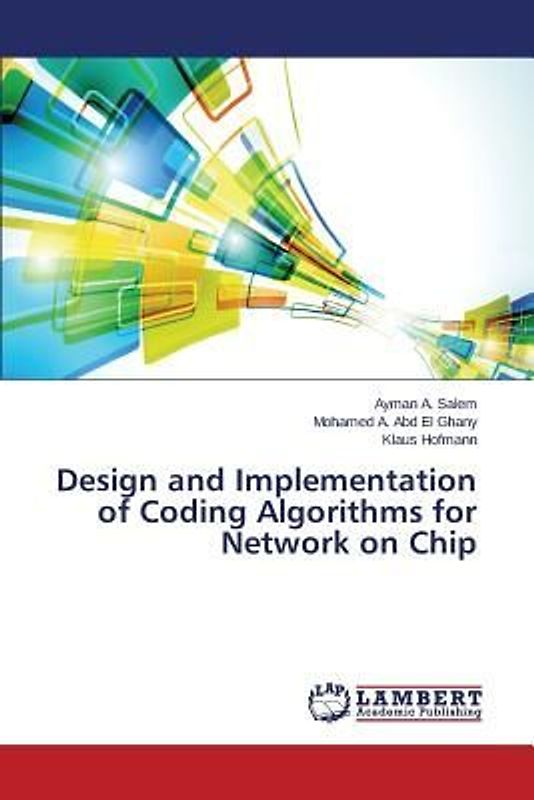 Design and Implementation of Coding Algorithms for Network on Chip