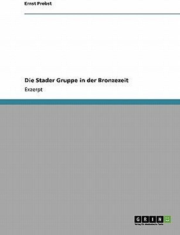 Die Stader Gruppe in der Bronzezeit