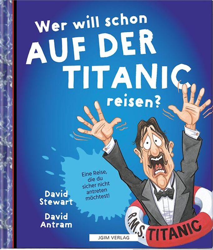 WER WILL SCHON auf der Titanic reisen?