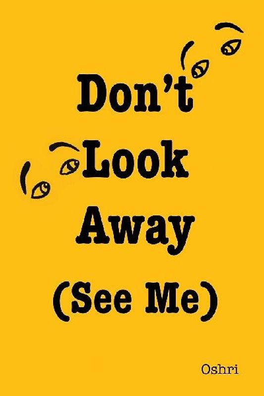 Don't Look Away (See Me)