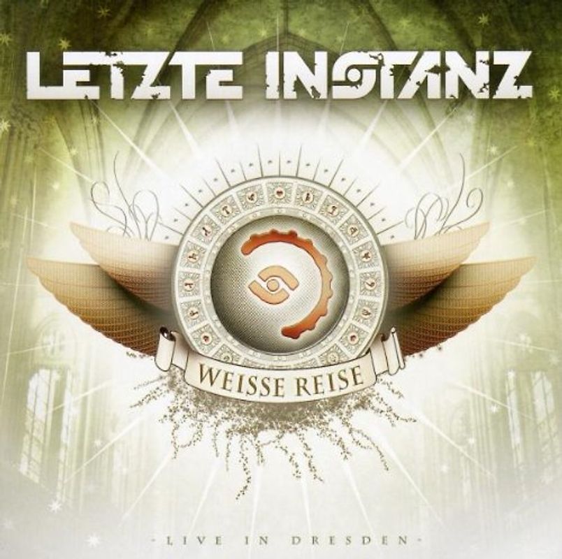 Letzte Instanz - Die Weisse Reise-Live in Dresden