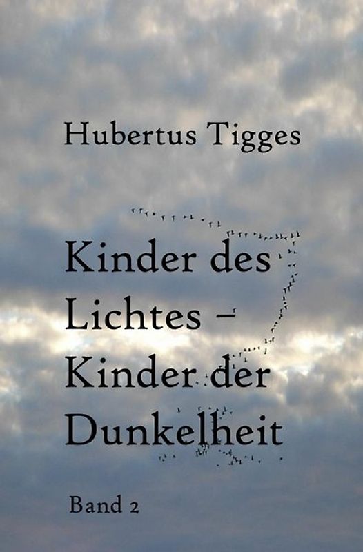 Kinder des Lichtes-Kinder der Dunkelheit / Kinder des Lichtes-Kinder der Dunkelheit Band 1