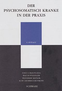 Der psychosomatisch Kranke in der Praxis