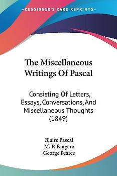 The Miscellaneous Writings Of Pascal