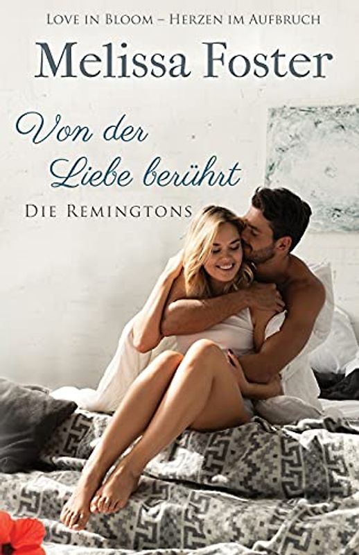Von der Liebe berührt (Die Remingtons, Band 6)