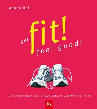 Get fit! Feel good!