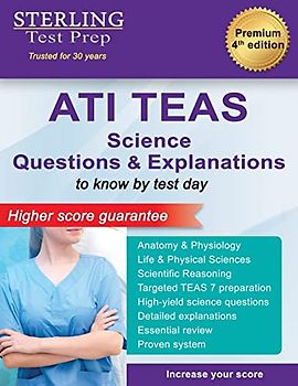 ATI TEAS Science Questions: Questions & Explanations for Test of Essential Academic Skills (TEAS)