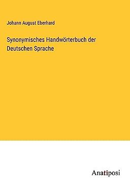 Synonymisches Handwörterbuch der Deutschen Sprache