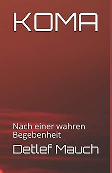 KOMA: Nach einer wahren Begebenheit