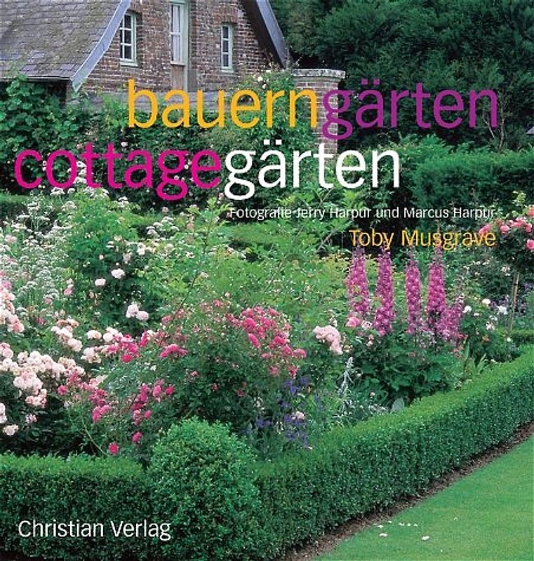 Bauerngärten - Cottagegärten