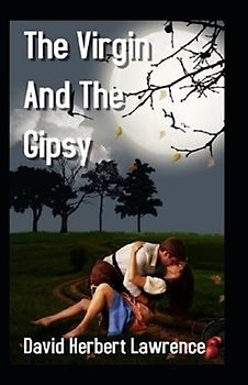 The Virgin and the Gipsy Annotated