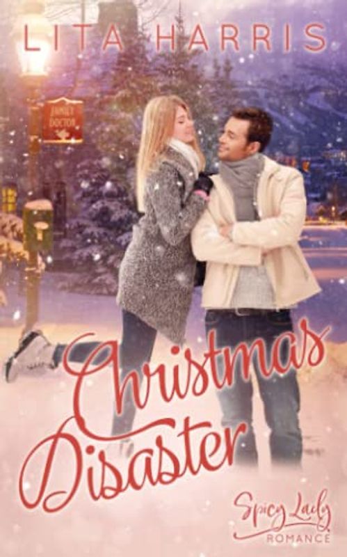 Christmas Disaster: Eingeschneit in den Rocky Mountains (Winterliebe, Band 2)