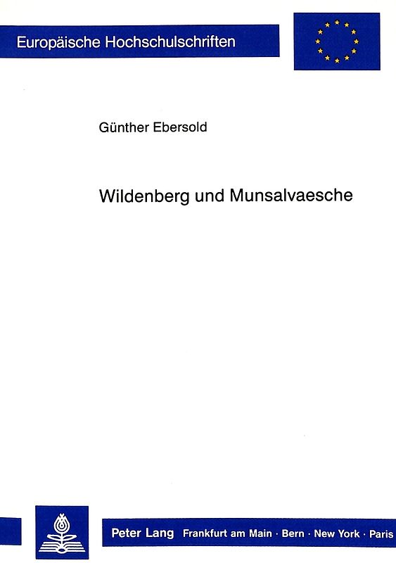 Wildenberg und Munsalvaesche