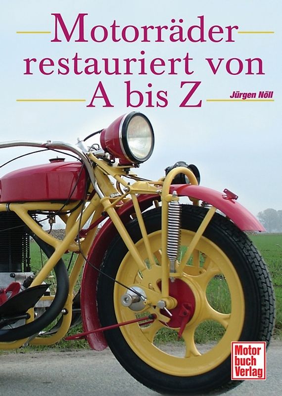 Motorräder restauriert von A bis Z