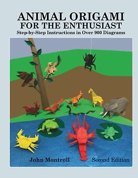 Animal Origami for the Enthusiast: Step-by-Step Instructions in Over 900 Diagrams (Animal Origami Series)
