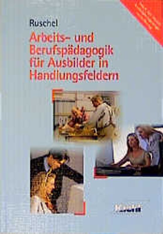 Arbeits- und Berufspädagogik für Ausbilder in Handlungsfeldern