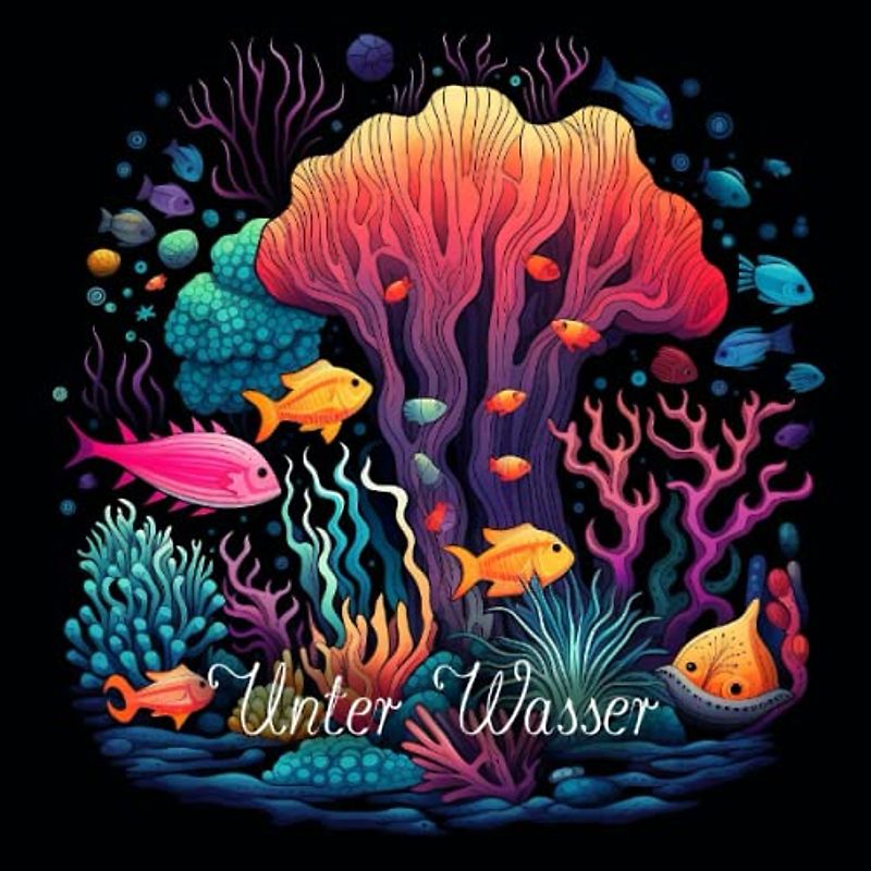 Unterwasserwelt das Malbuch mit Tieren aus dem Ozean für Erwachsene: Tiere zum ausmalen auf schwarzem Hintergrund (Tier Malbücher)