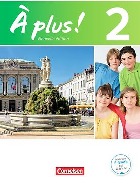 À plus ! - Französisch als 1. und 2. Fremdsprache - Band 2