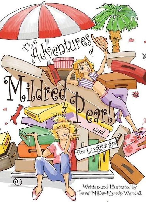 The Adventures of Mildred & Pearl and The Luggage