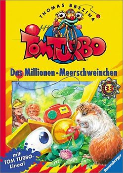 Tom Turbo / Das Millionen-Meerschweinchen