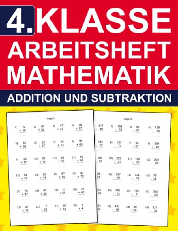 4. Klasse Arbeitsheft Mathematik - Aufgaben Zu Addition Und Subtraktion: 4.Klasse Übungsheft mit 960 Übungen für Kinder 9-10 Jahre | Mathe-Aufgaben ... Lernen (4. Klasse Übungshefte für gute Noten)