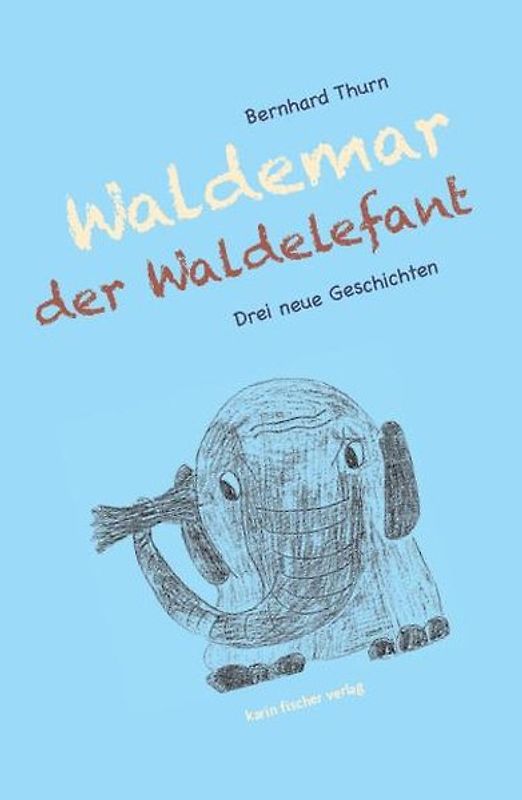 Waldemar der Waldelefant