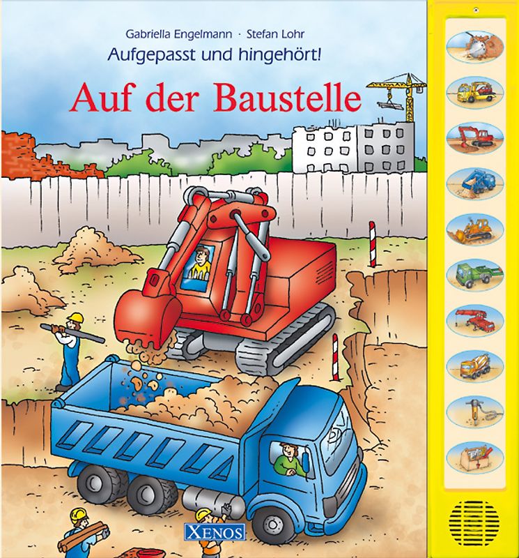 Auf der Baustelle. Aufgepasst und hingehört!