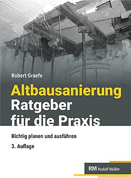 Altbausanierung - Ratgeber für die Praxis