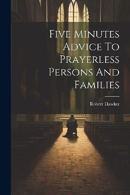 Five Minutes Advice To Prayerless Persons And Families