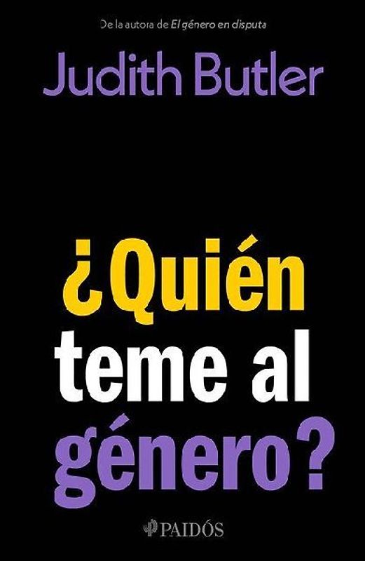 ¿Quién Teme Al Género? / Who's Afraid of Gender?