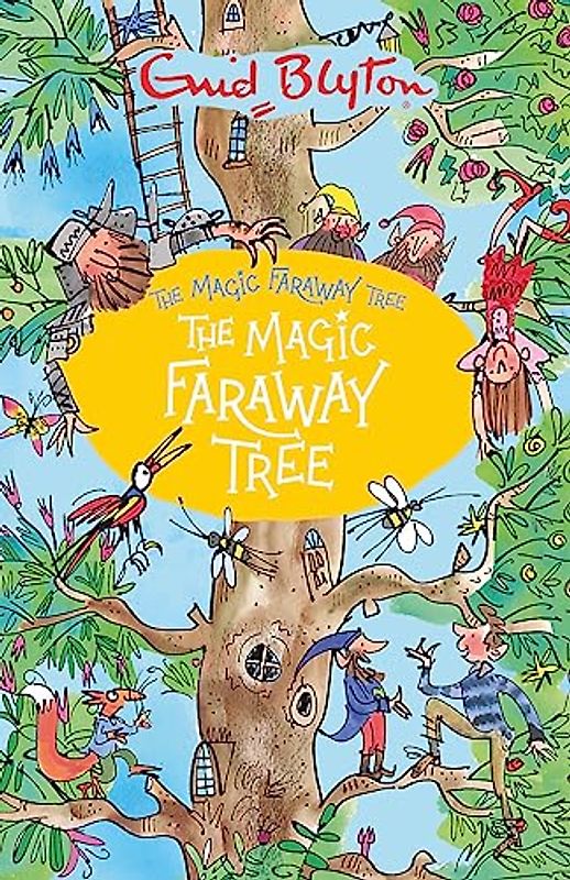 The Magic Faraway Tree: The Magic Faraway Tree